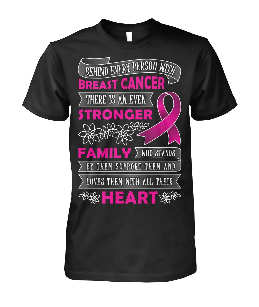 Behind Every Person with Breast Cancer Shirts and Long Sleeves