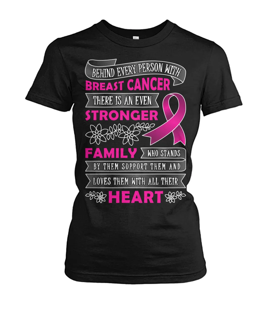 Behind Every Person with Breast Cancer Shirts and Long Sleeves