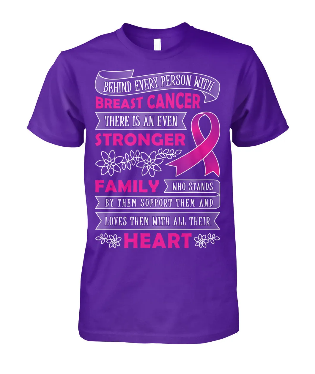 Behind Every Person with Breast Cancer Shirts and Long Sleeves