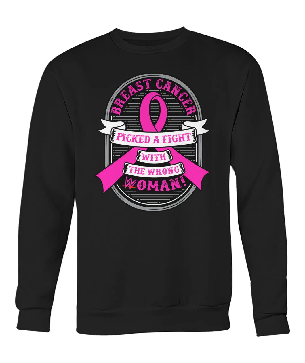 Breast Cancer Picked a Fight with the Wrong Woman Hoodies and Sweatshirts