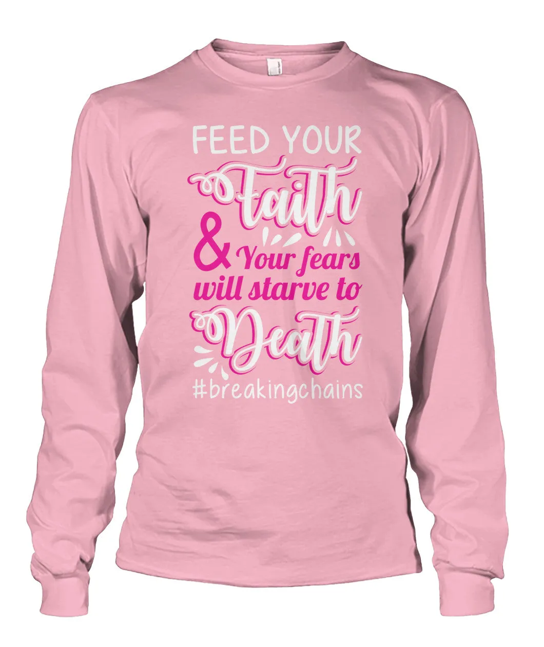 Feed Your Faith Shirts and Long Sleeves
