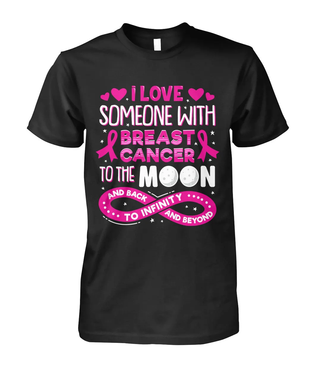 I Love Someone with Breast Cancer To The Moon and Back Shirts and Long Sleeves