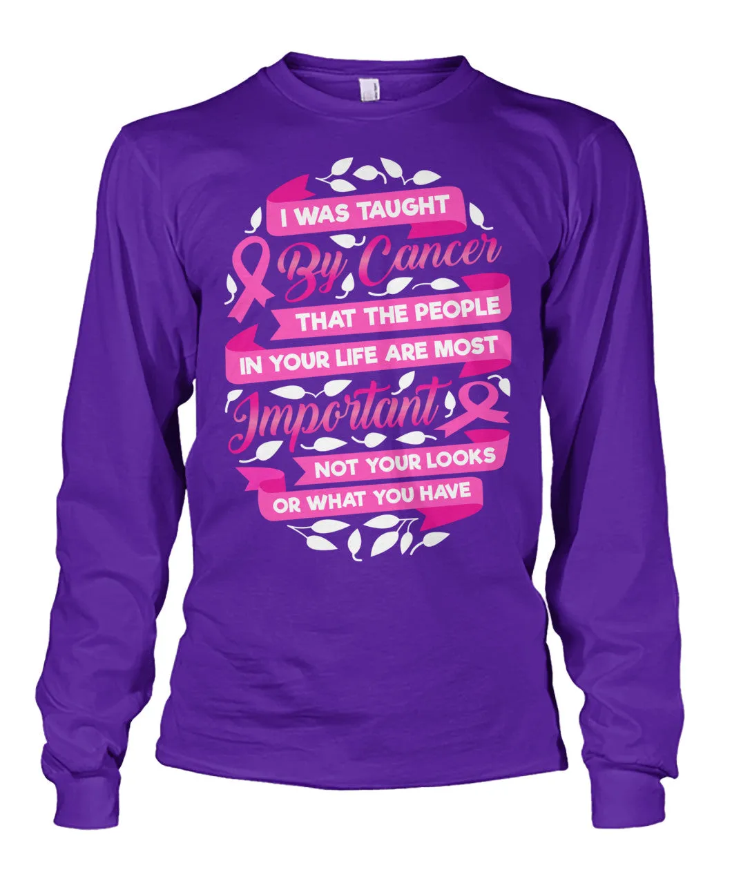 People in Your Life are Most Important Shirts and Long Sleeves
