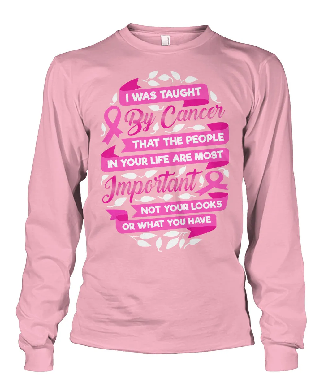 People in Your Life are Most Important Shirts and Long Sleeves