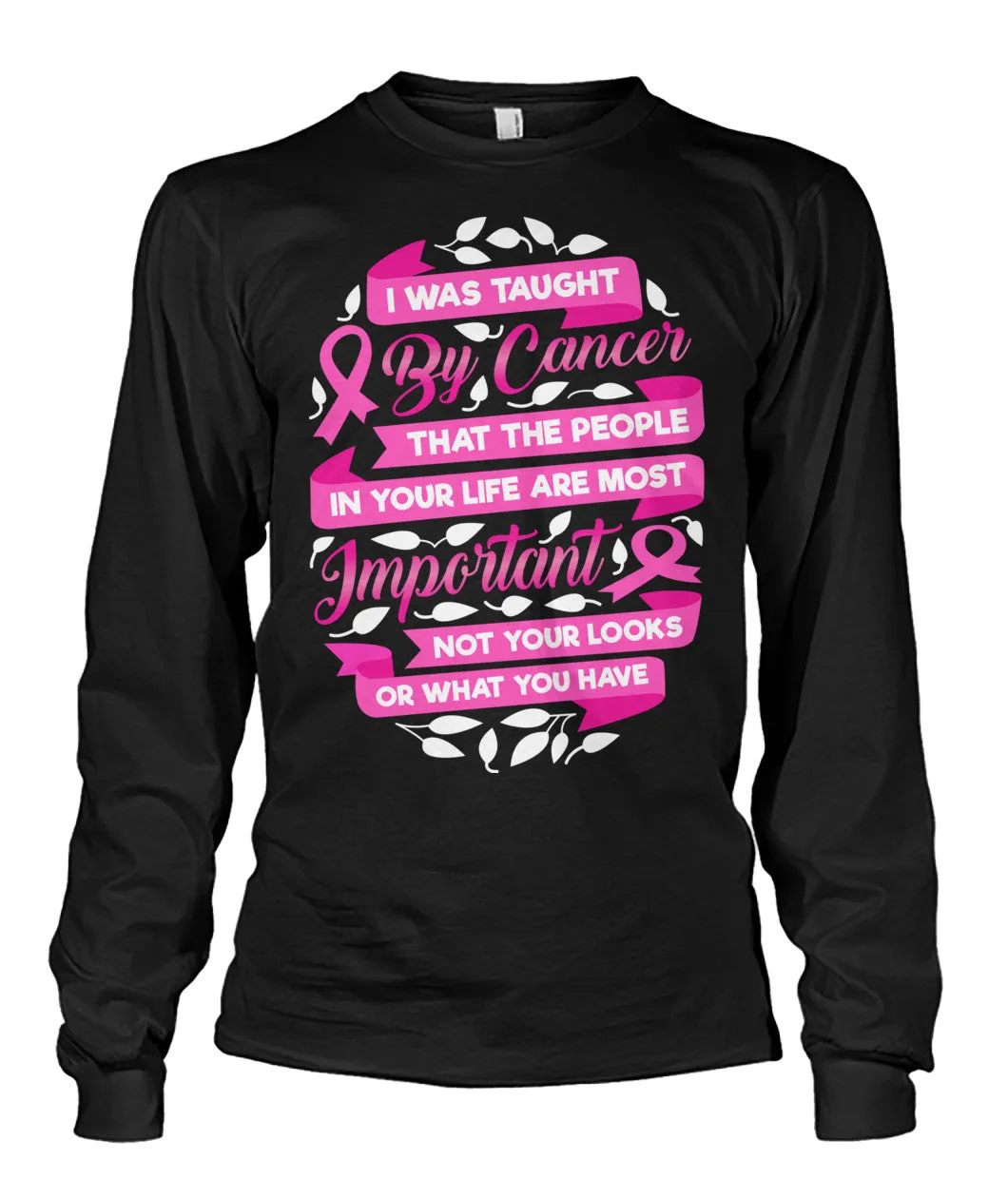 People in Your Life are Most Important Shirts and Long Sleeves
