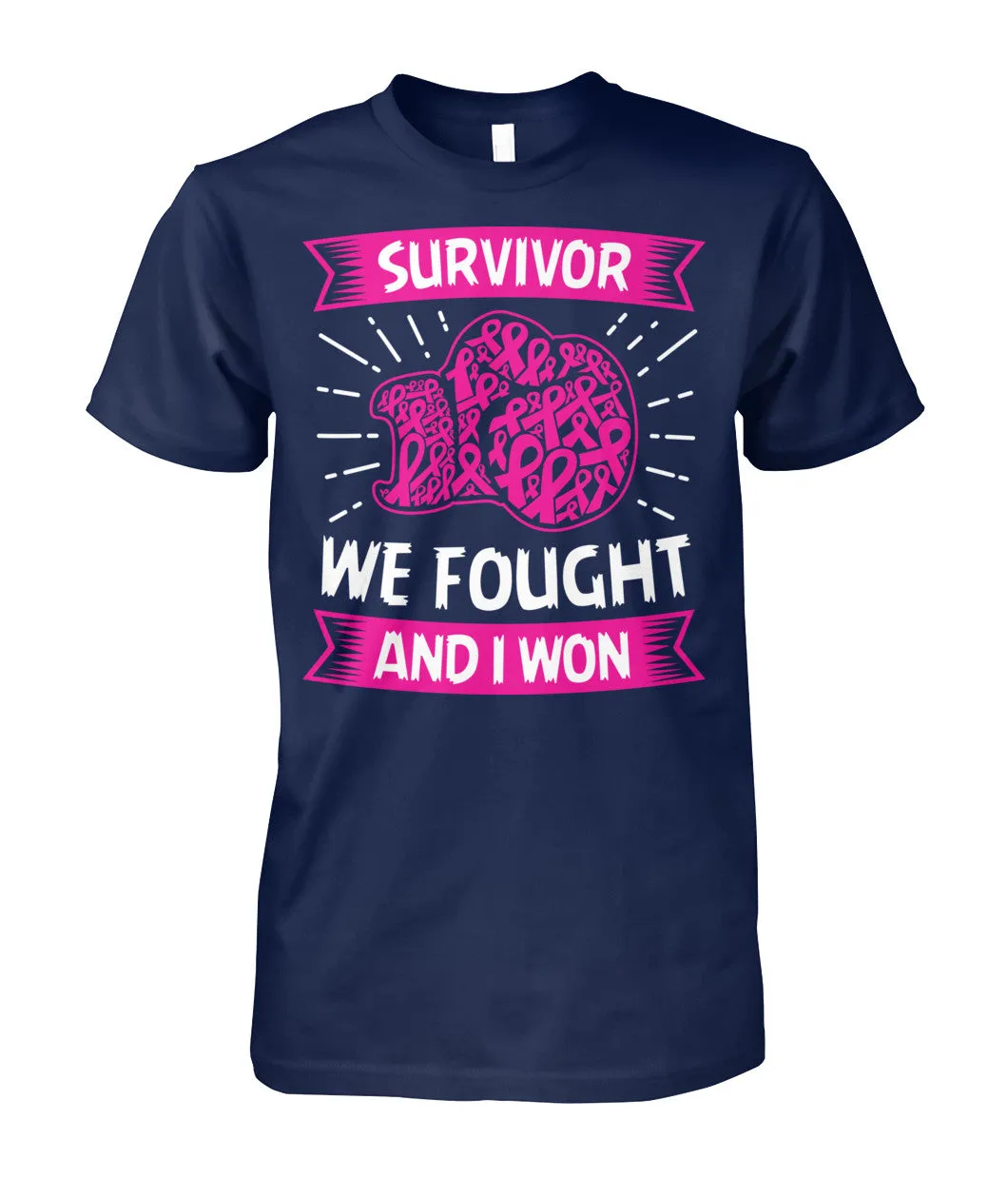 We Fought and I Won Survivor Shirts and Long Sleeves