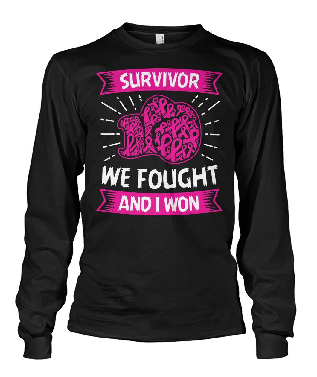 We Fought and I Won Survivor Shirts and Long Sleeves