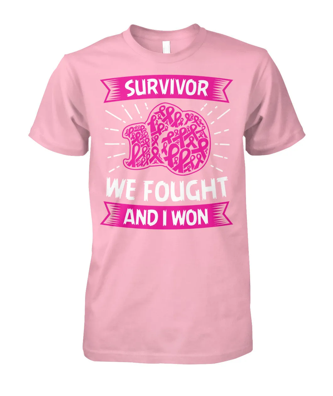We Fought and I Won Survivor Shirts and Long Sleeves